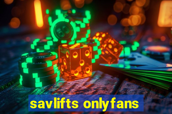 savlifts onlyfans