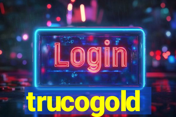 trucogold