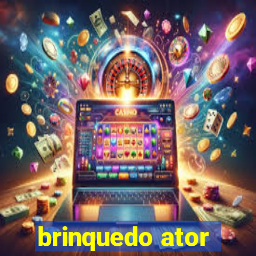 brinquedo ator