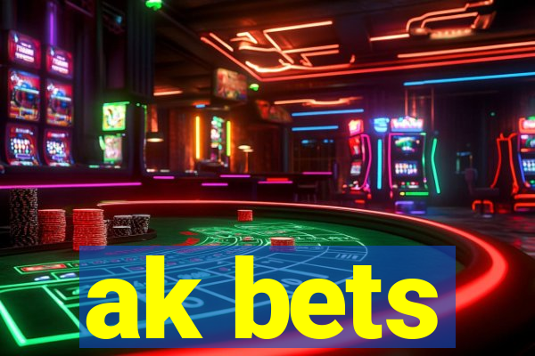 ak bets