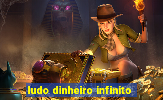 ludo dinheiro infinito