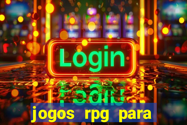 jogos rpg para ganhar dinheiro