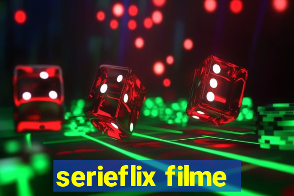 serieflix filme