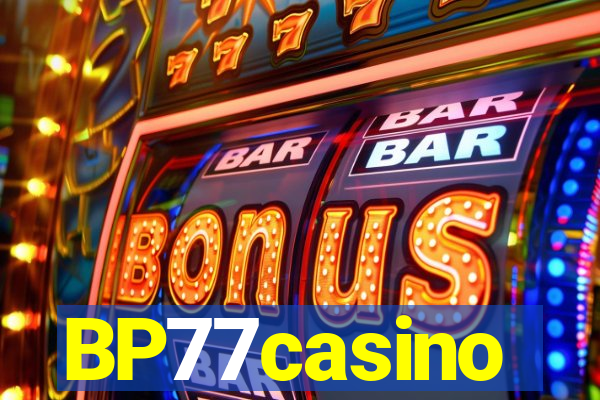 BP77casino