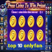 top 10 onlyfan