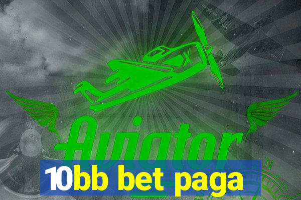 10bb bet paga