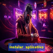 instalar aplicativo estrela bet