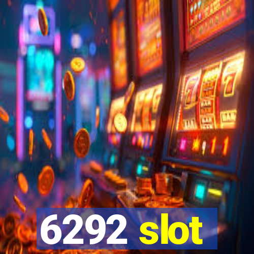 6292 slot