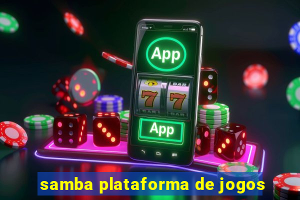 samba plataforma de jogos