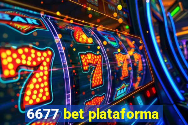 6677 bet plataforma