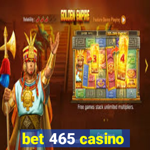 bet 465 casino