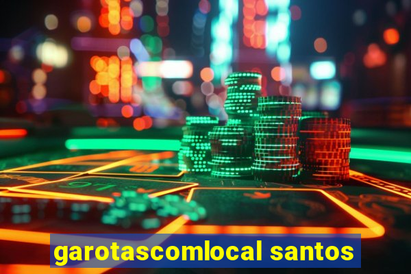 garotascomlocal santos