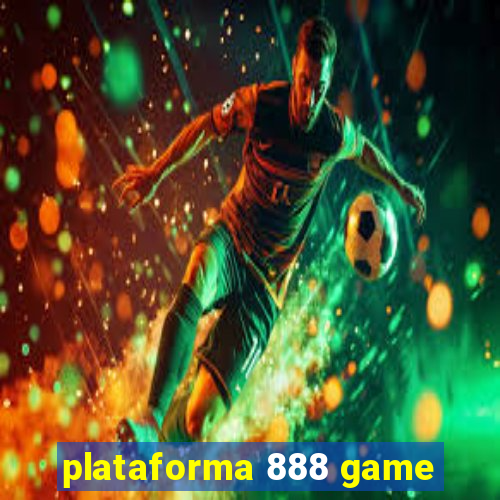 plataforma 888 game