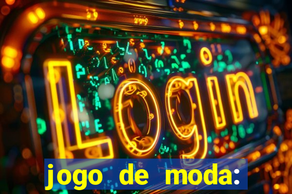 jogo de moda: maquiagem vestir