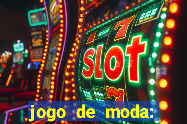 jogo de moda: maquiagem vestir