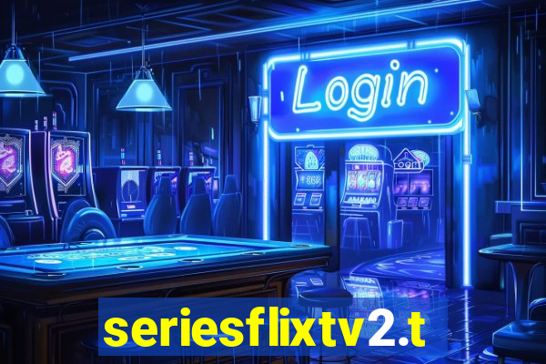 seriesflixtv2.to