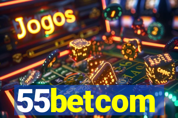 55betcom