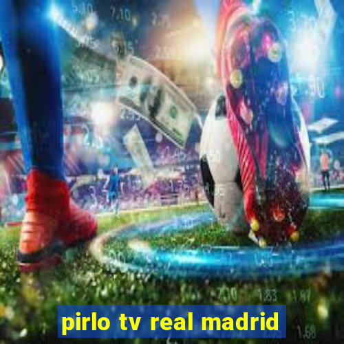 pirlo tv real madrid