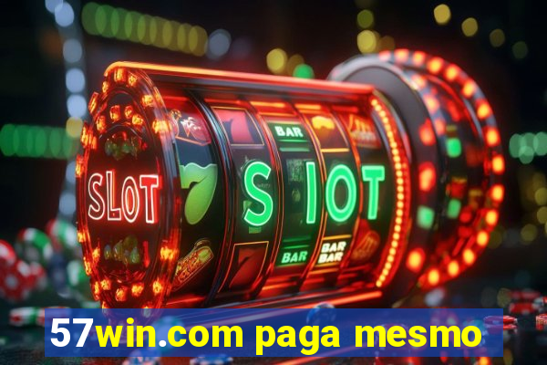 57win.com paga mesmo