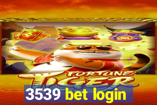 3539 bet login