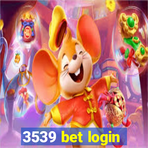 3539 bet login