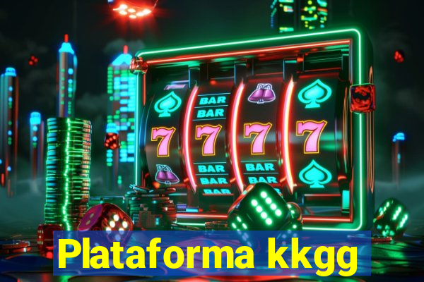 Plataforma kkgg