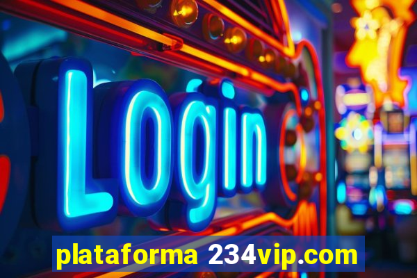 plataforma 234vip.com