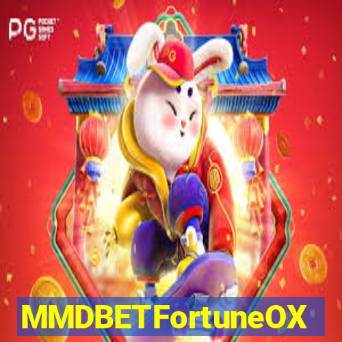 MMDBETFortuneOX