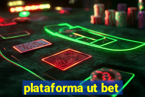 plataforma ut bet