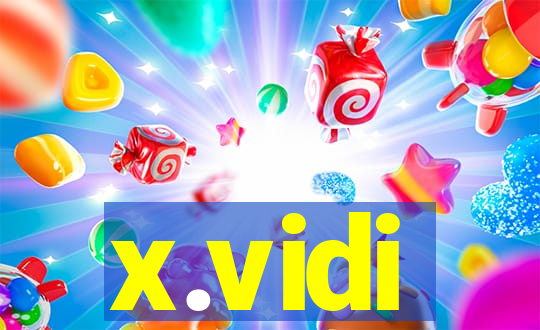 x.vidi