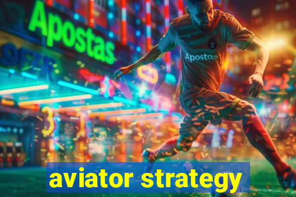 aviator strategy