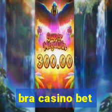 bra casino bet