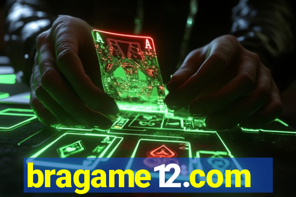 bragame12.com