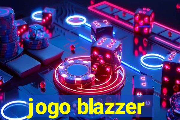 jogo blazzer