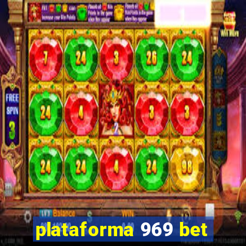 plataforma 969 bet