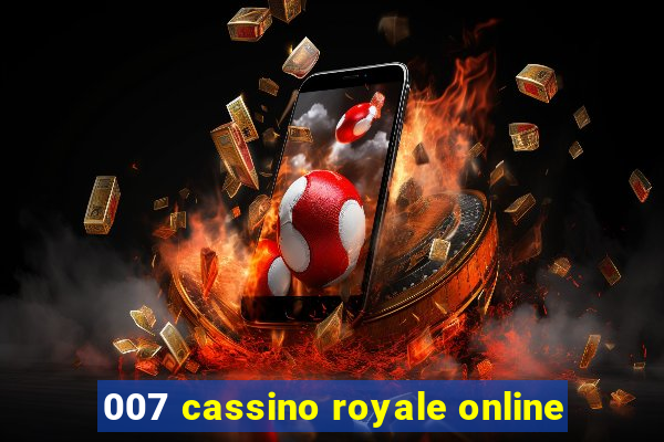 007 cassino royale online