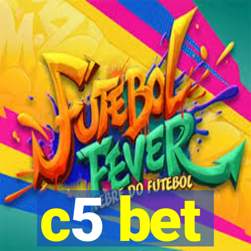 c5 bet