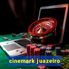 cinemark juazeiro