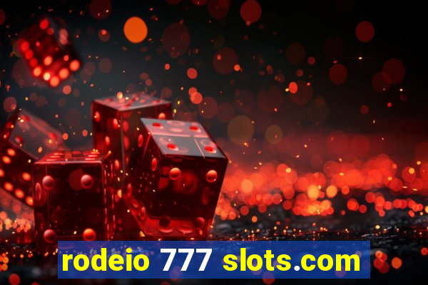 rodeio 777 slots.com