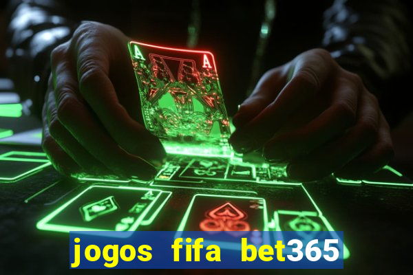 jogos fifa bet365 8 minutos