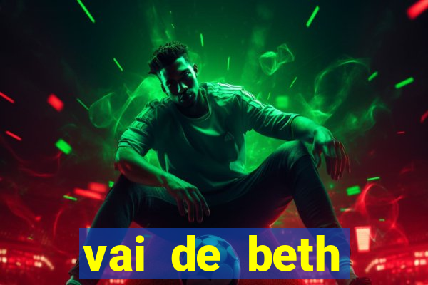 vai de beth gusttavo lima