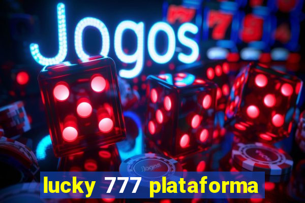 lucky 777 plataforma