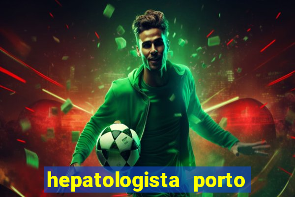 hepatologista porto alegre ipe