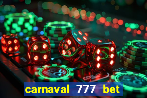 carnaval 777 bet paga mesmo