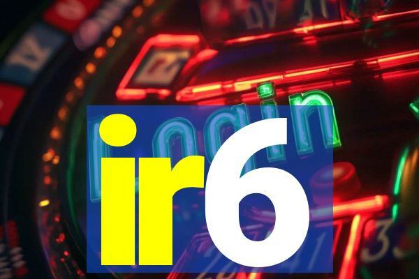 ir6