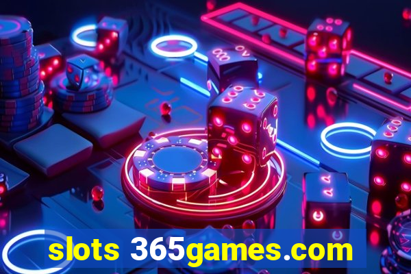 slots 365games.com