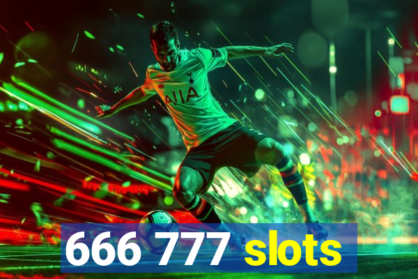 666 777 slots