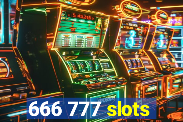 666 777 slots