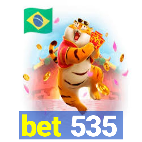 bet 535