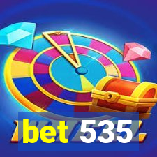 bet 535